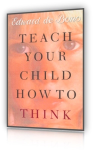 Teach your child how to think